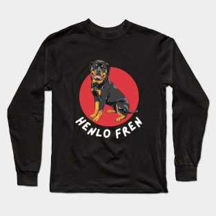 Henlo Fren Rottweiler Doggo Long Sleeve T-Shirt